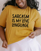 Sarcasm Is My Love Language - thumbnail